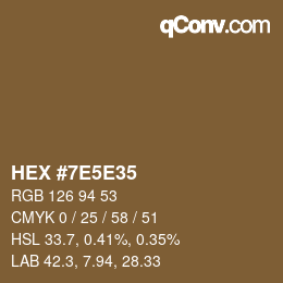 颜色代码: HEX #7E5E35 | qconv.com