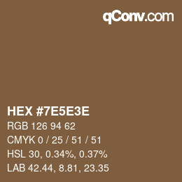 Farbcode: HEX #7E5E3E | qconv.com