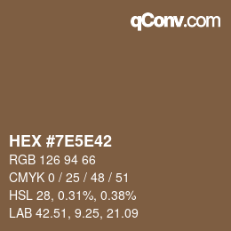 カラーコード: HEX #7E5E42 | qconv.com
