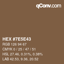 Farbcode: HEX #7E5E43 | qconv.com