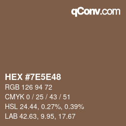 Farbcode: HEX #7E5E48 | qconv.com