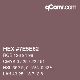 Farbcode: HEX #7E5E62 | qconv.com