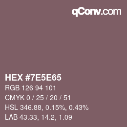 颜色代码: HEX #7E5E65 | qconv.com