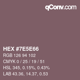 Farbcode: HEX #7E5E66 | qconv.com