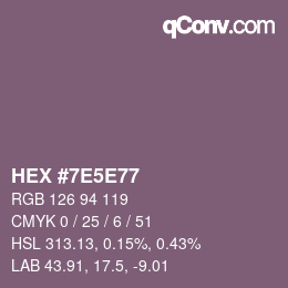 颜色代码: HEX #7E5E77 | qconv.com