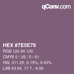 Farbcode: HEX #7E5E78 | qconv.com