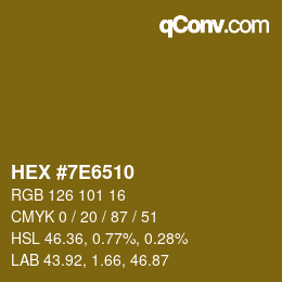 颜色代码: HEX #7E6510 | qconv.com