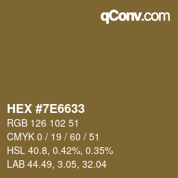 カラーコード: HEX #7E6633 | qconv.com