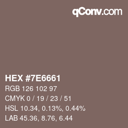 Color code: HEX #7E6661 | qconv.com