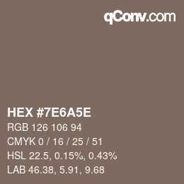 Color code: HEX #7E6A5E | qconv.com