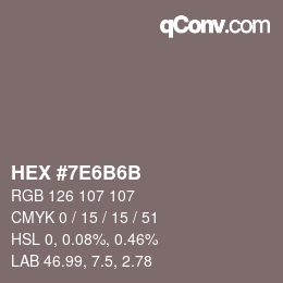 Color code: HEX #7E6B6B | qconv.com