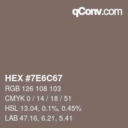 Farbcode: HEX #7E6C67 | qconv.com