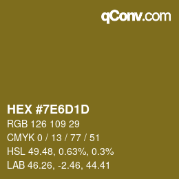 カラーコード: HEX #7E6D1D | qconv.com