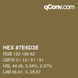 カラーコード: HEX #7E6D3E | qconv.com