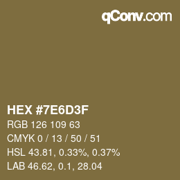 Color code: HEX #7E6D3F | qconv.com