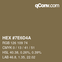 カラーコード: HEX #7E6D4A | qconv.com