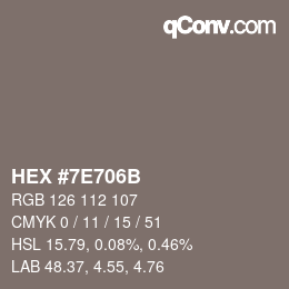 颜色代码: HEX #7E706B | qconv.com