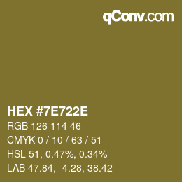 カラーコード: HEX #7E722E | qconv.com