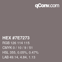 Color code: HEX #7E7273 | qconv.com