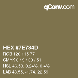 カラーコード: HEX #7E734D | qconv.com