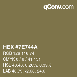 カラーコード: HEX #7E744A | qconv.com