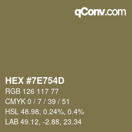 カラーコード: HEX #7E754D | qconv.com