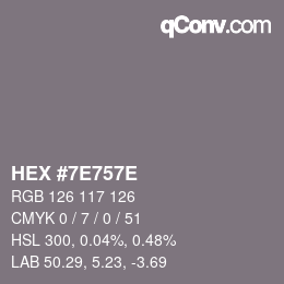 Color code: HEX #7E757E | qconv.com
