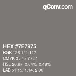 颜色代码: HEX #7E7975 | qconv.com