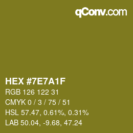 Color code: HEX #7E7A1F | qconv.com