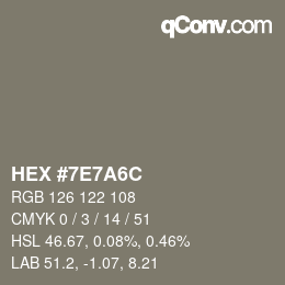 Color code: HEX #7E7A6C | qconv.com
