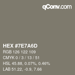 カラーコード: HEX #7E7A6D | qconv.com