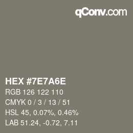 Color code: HEX #7E7A6E | qconv.com