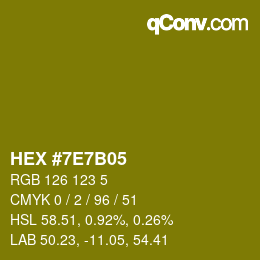 Farbcode: HEX #7E7B05 | qconv.com