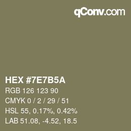 カラーコード: HEX #7E7B5A | qconv.com