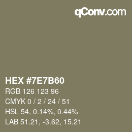 カラーコード: HEX #7E7B60 | qconv.com