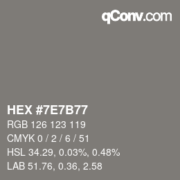 颜色代码: HEX #7E7B77 | qconv.com