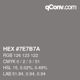 カラーコード: HEX #7E7B7A | qconv.com