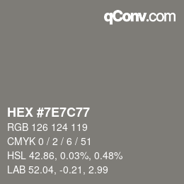 颜色代码: HEX #7E7C77 | qconv.com