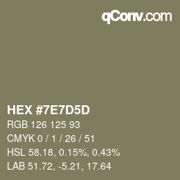 カラーコード: HEX #7E7D5D | qconv.com
