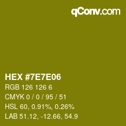 Color code: HEX #7E7E06 | qconv.com