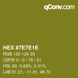 Color code: HEX #7E7E1E | qconv.com