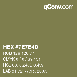カラーコード: HEX #7E7E4D | qconv.com