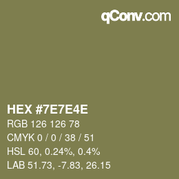 Color code: HEX #7E7E4E | qconv.com