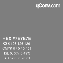 Color code: HEX #7E7E7E | qconv.com