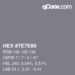 Color code: HEX #7E7E88 | qconv.com