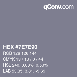 Farbcode: HEX #7E7E90 | qconv.com
