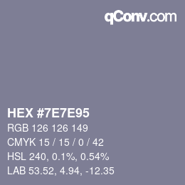 Color code: HEX #7E7E95 | qconv.com