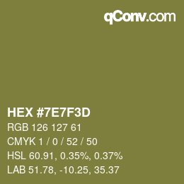 カラーコード: HEX #7E7F3D | qconv.com
