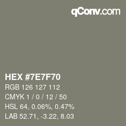 Color code: HEX #7E7F70 | qconv.com