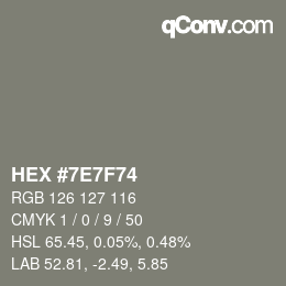 颜色代码: HEX #7E7F74 | qconv.com